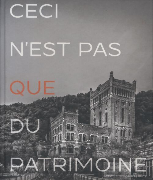 Ceci n'est pas que du patrimoine Tome I : Cheratte - Collectif - Livre