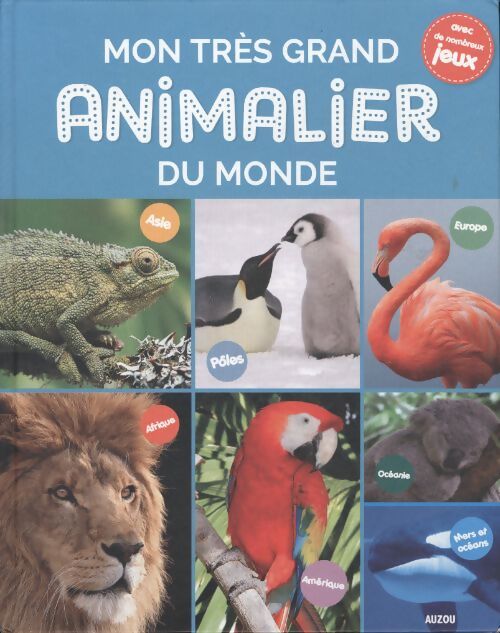 Mon très grand animalier du monde - Collectif - Livre