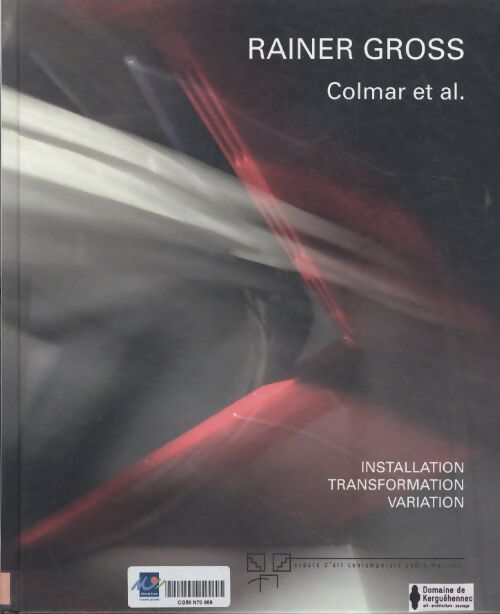 Rainer Gross : Colmar et al. - Rainer Gross - Livre