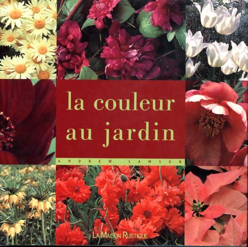 La couleur au jardin - Andrew Lawson - Livre