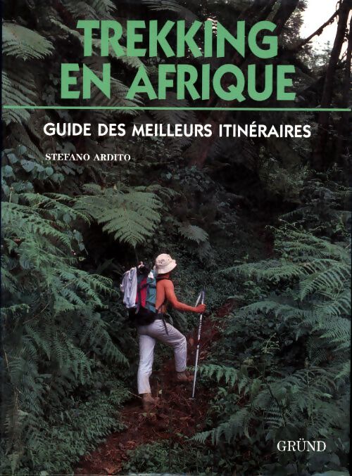 Trekking en afrique. Guide des meilleurs itinéraires - Stefano Ardito - Livre