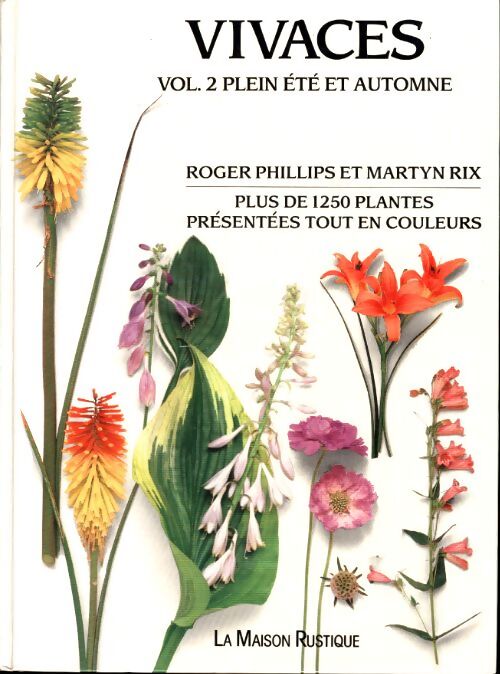 Plantes vivaces. Volume 2 plein ete et automne - Roger Phillips - Livre