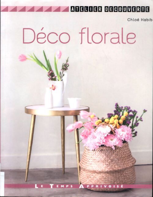 Déco florale - Chloé Habib - Livre