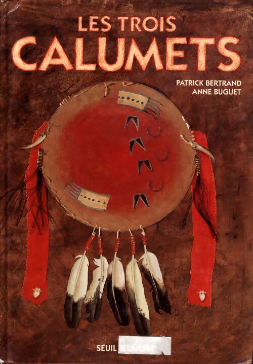 Les trois calumets - Bertrand - Livre
