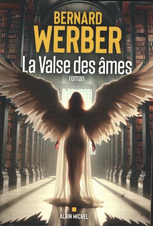 La valse des âmes - Bernard Werber - Livre