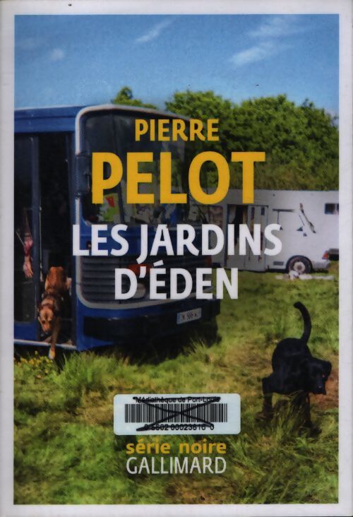 Les jardins d'eden - Pierre Pelot - Livre
