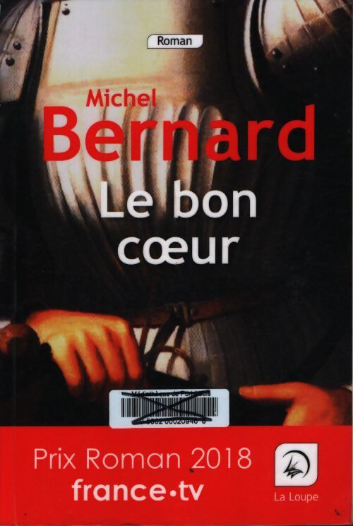 Le bon coeur - Michel Bernard - Livre