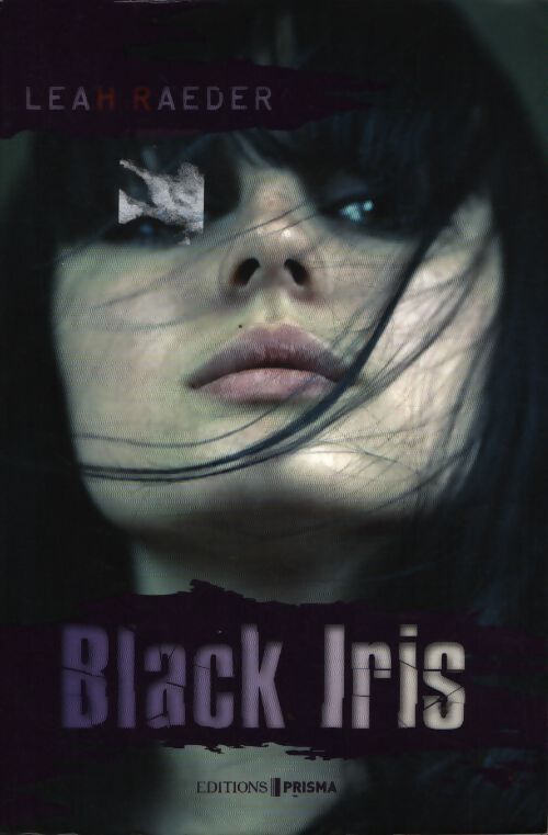 Black iris - free fall Tome II - Leah Raeder - Livre