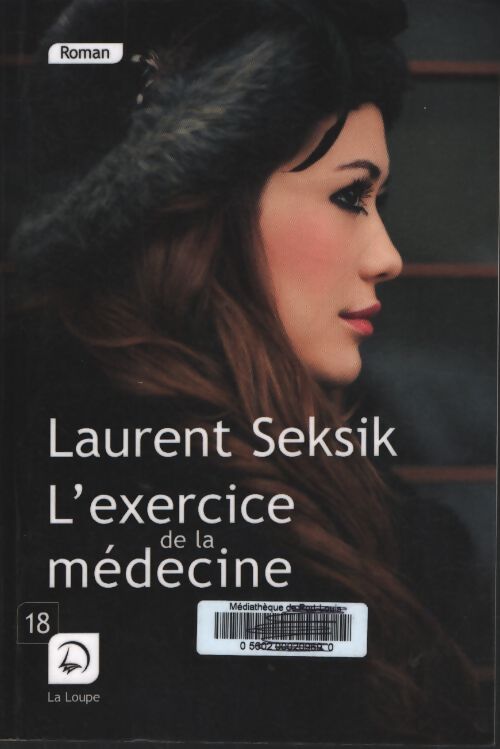 L'exercice de la médecine - Laurent Seksik - Livre