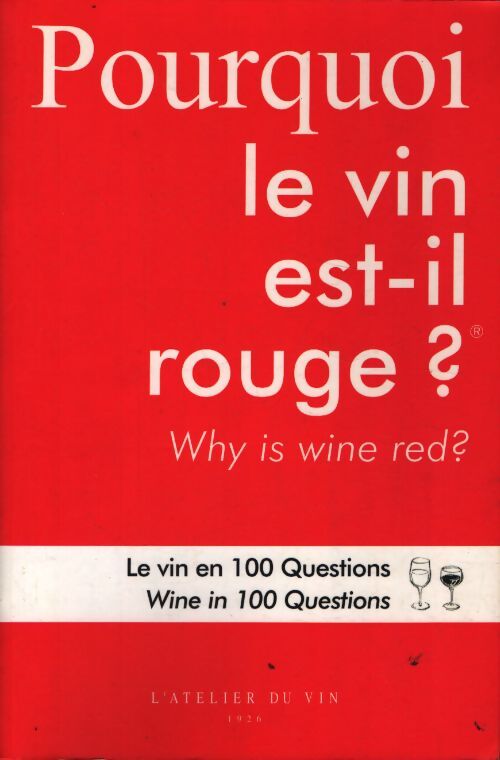Pourquoi le vin est-il rouge ? - Sébastien Durand-Viel - Livre