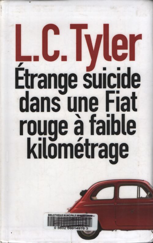 Étrange suicide dans une fiat rouge à faible kilomètrage - L. C. Tyler - Livre
