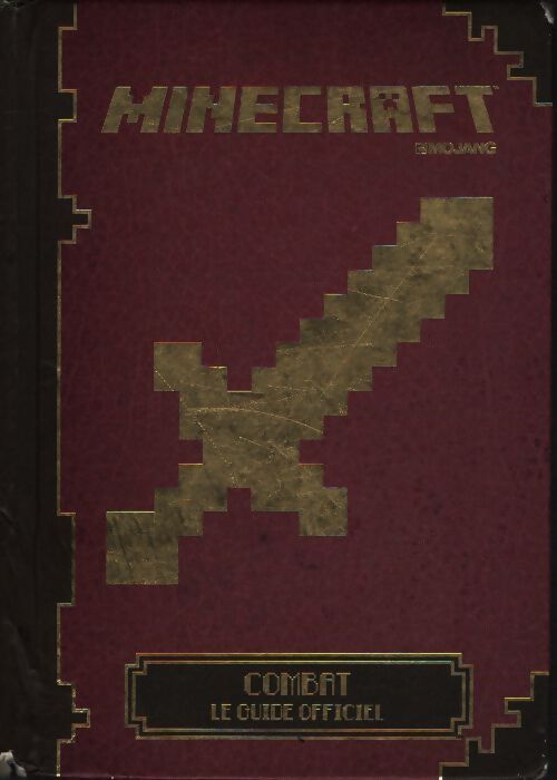Minecraft combat : Le guide officiel - Collectifs Jeunesse - Livre