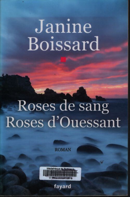 Roses de sang roses d'ouessant - Janine Boissard - Livre