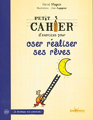 Oser réaliser ses rêves - Hervé Magnin - Livre
