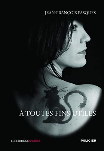 A toutes fins utiles - Jean-François Pasques - Livre