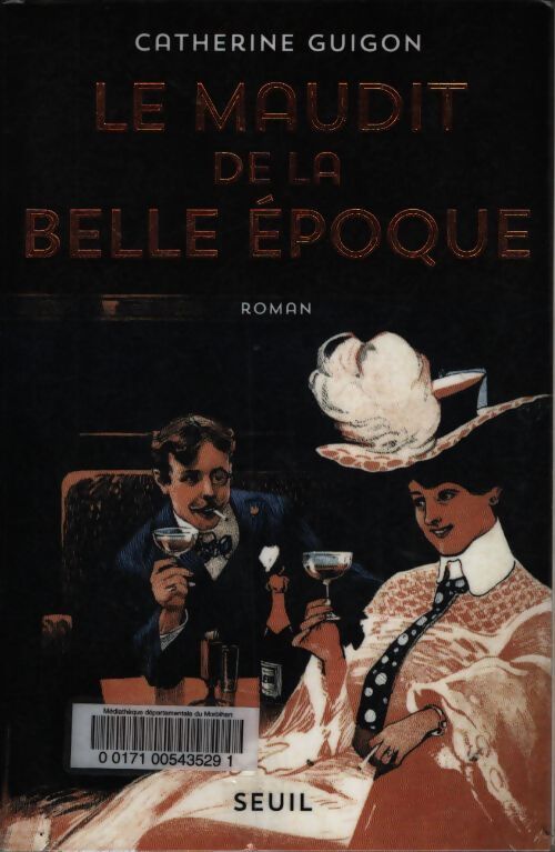Le maudit de la belle époque - Catherine Guigon - Livre
