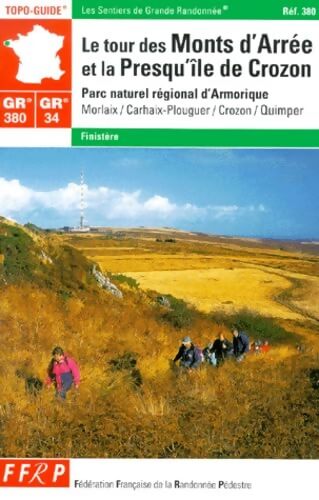 Tour des monts d'Arrée et de la presqu'île du Crozon - Guide Ffrp - Livre