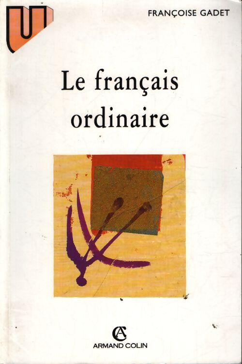 Le français ordinaire 2e édition - Gadet - Livre