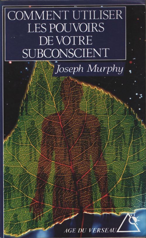 Comment utiliser les pouvoirs de votre subconscient - Jill Murphy - Livre