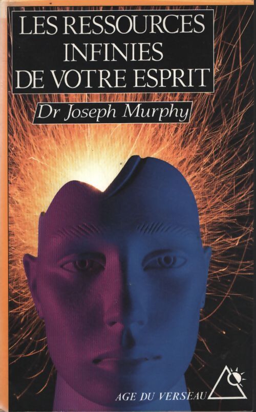 Les ressources infinies de votre esprit - Joseph Murphy - Livre