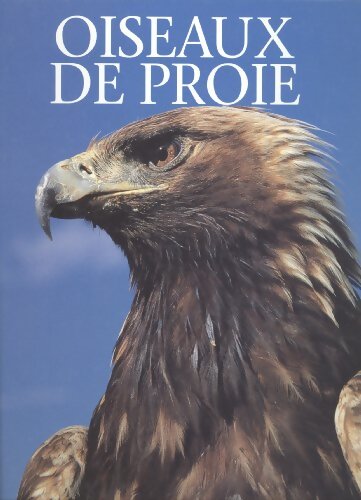 Oiseaux de proie - Léonard Lee Rue III - Livre