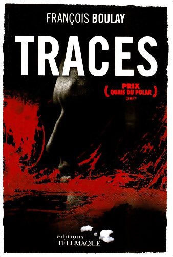 Traces - François Boulay - Livre