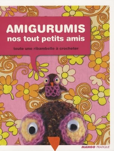Amigurumis nos tout petits amis : Toute une ribambelle à crocheter ! - Annie Obaachan - Livre