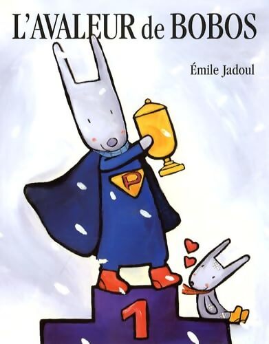 L'avaleur de bobos - Emile Jadoul - Livre