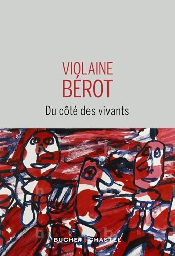 Du côté des vivants - Violaine Bérot - Livre