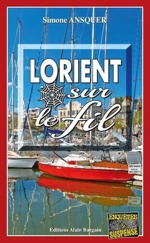Lorient sur le FIL - Simone Ansquer - Livre