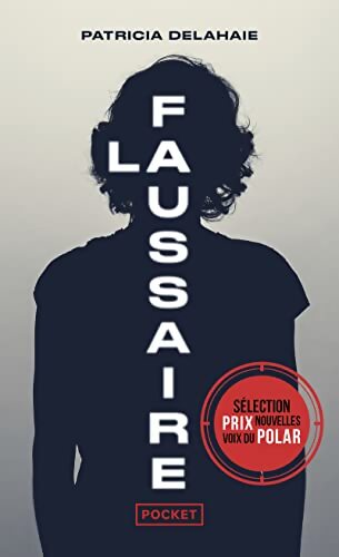 La faussaire - Patricia Delahaie - Livre