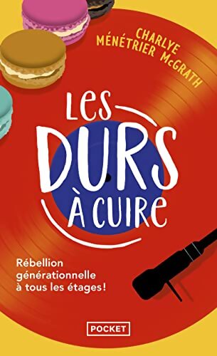 Les Durs à cuire - Charlye Ménétrier McGrath - Livre