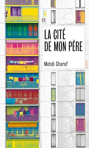 La Cité de mon père - Mehdi Charef - Livre