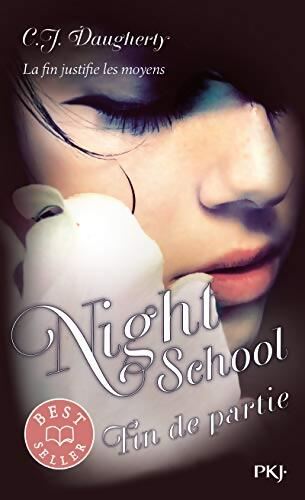 Night School Tome V : Fin de partie - C. J. Daugherty - Livre