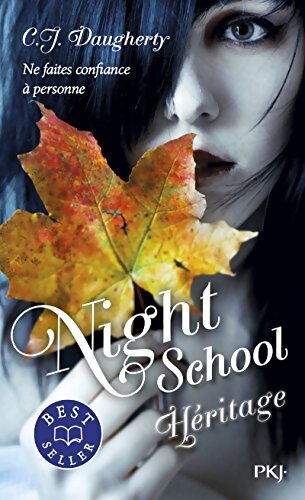 Night School Tome II : Héritage - C. J. Daugherty - Livre