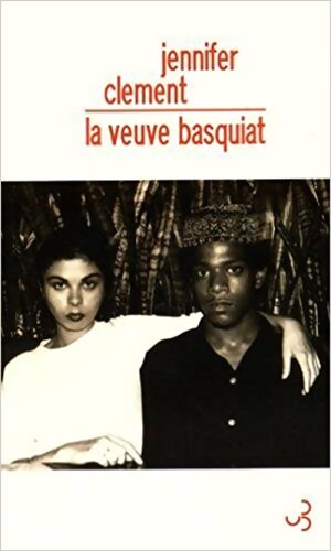 La veuve Basquiat - Jennifer Clement - Livre