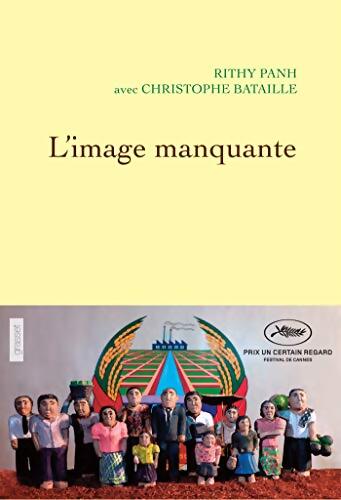 L'image manquante - Rithy Panh - Livre
