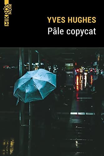 Pâle copycat - Yves Hughes - Livre