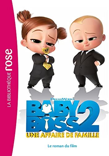 Baby Boss 2 - Le roman du film - Dreamworks - Livre