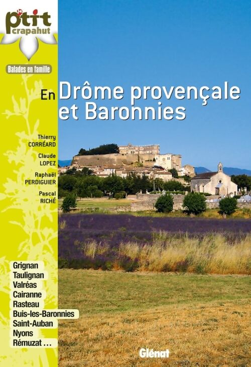 En Drôme provençale et Baronnies : 44 itinéraires - Pascal Riché - Livre