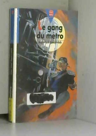 Le gang du métro - Jean-Paul Gourévitch - Livre