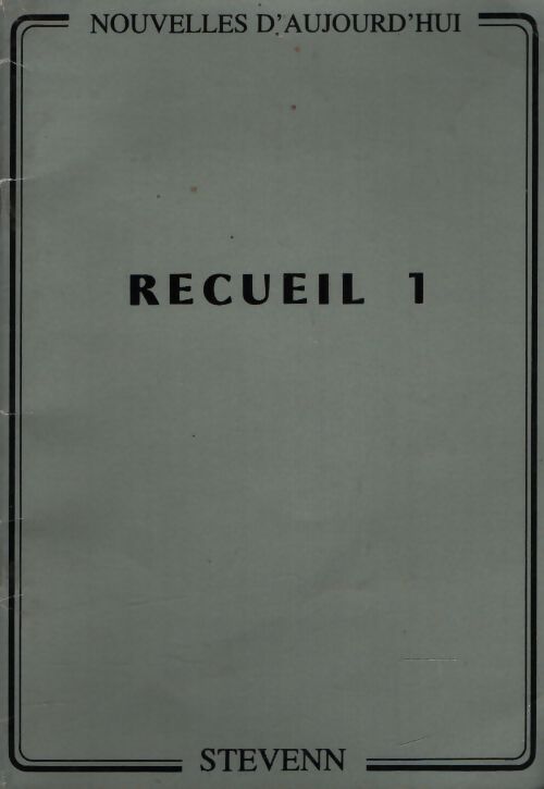 Nouvelles d'aujourd'hui recueil 1 - Collectif - Livre