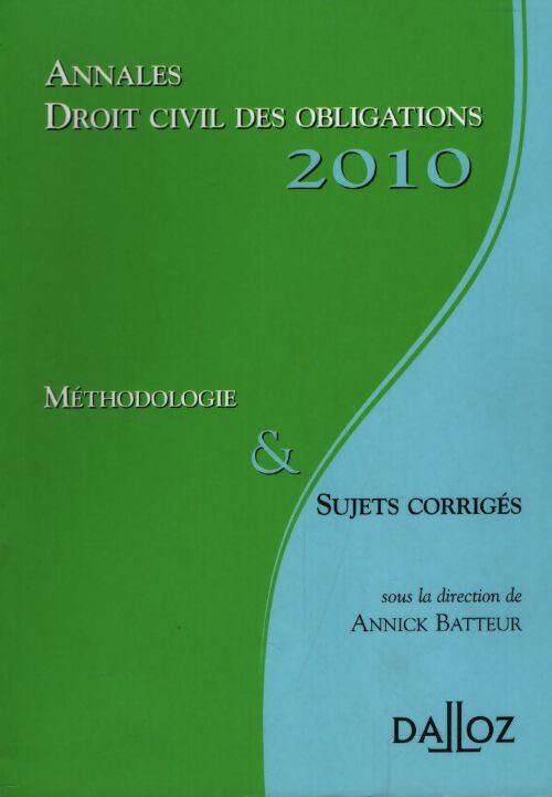 Annales droit civil des obligations 2010 - Annick Batteur - Livre