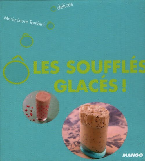 Les soufflés glacés - Marie-Laure Tombini - Livre