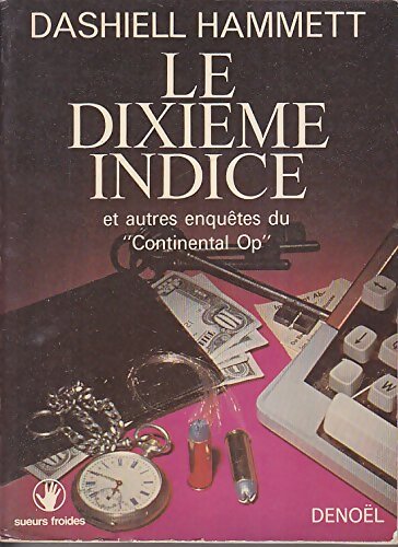 Le dixième indice  - Dashiell Hammett - Livre
