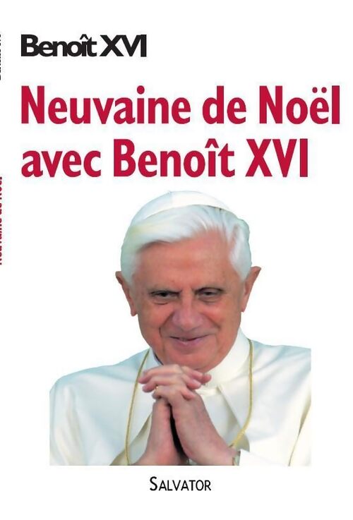 Neuvaine de Noël avec Benoît XVI - Benoît Xvi Pape - Livre