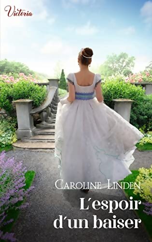 L'espoir d'un baiser - Caroline Linden - Livre