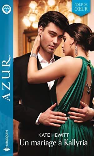Un mariage à Kallyria - Kate Hewitt - Livre