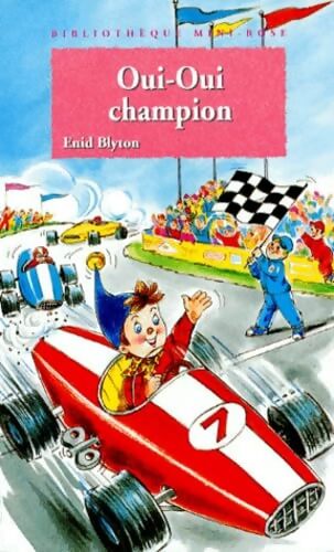 Oui-Oui champion - Enid Blyton - Livre
