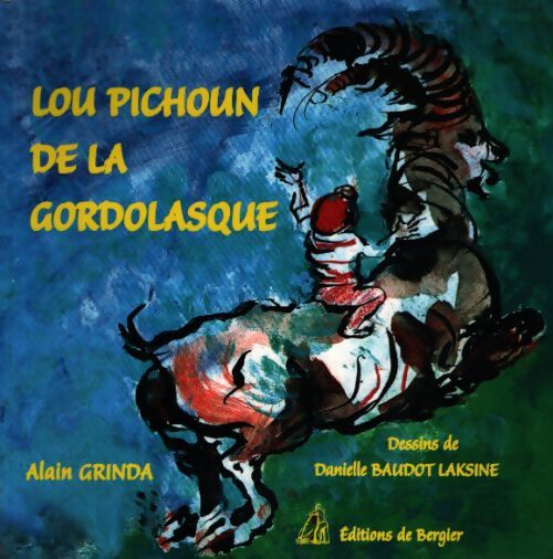 Lou pichoun de la Gordolasque - Alain Grinda - Livre